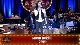 Murat Kekilli - ÇILGIN Resimi