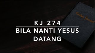 Vignette de la vidéo "KJ 274 — Bila Nanti Yesus Datang (When He Cometh)"