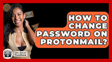 How To Change Password On ProtonMail? - TheEmailToolbox.com
