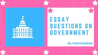 IELTS Essay questions on Government . |IELTS writing task-2| May-August 2021|British council| IDP|
