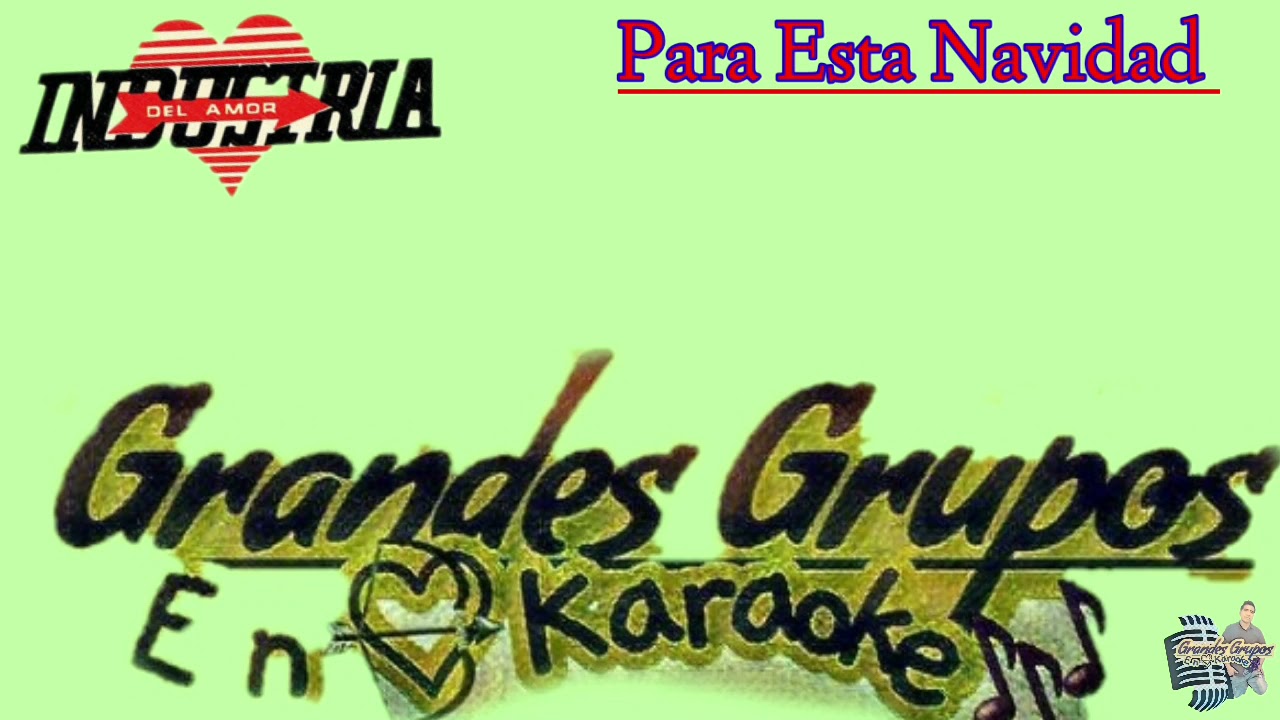 karaoke Para Esta Navidad Industria Del amor YouTube