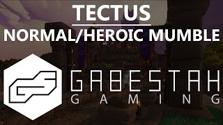 Normal+Heroic Tectus +Mumble