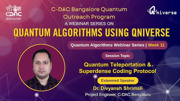 Week 11 | Webinar Series on Quantum Algorithms Using Qniverse | CDAC Bangalore