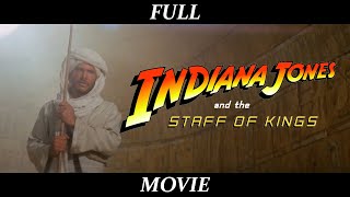 Indiana Jones and the Staff of Kings - THE MOVIE - 2:39:1 aspect ratio FULL FILM