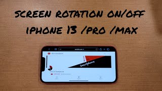 how to turn screen rotation on and off iphone 13 /pro