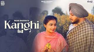 Kanghi | Baagi Bhangu | Harmanjeet Singh | Harashjot Kaur| Latest Punjabi Songs 2024 @baagibhangu