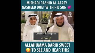 Mishari Rashid Al - Afasy & Son Sweet Nasheed Duet - Mustafa Resimi