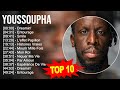 Youssoupha 2023 mix  top 10 best songs