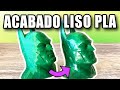 ✅ACABADO SUAVE, LISO Y UNIFORME EN PLA | Consejos de Impresión 3D | Español