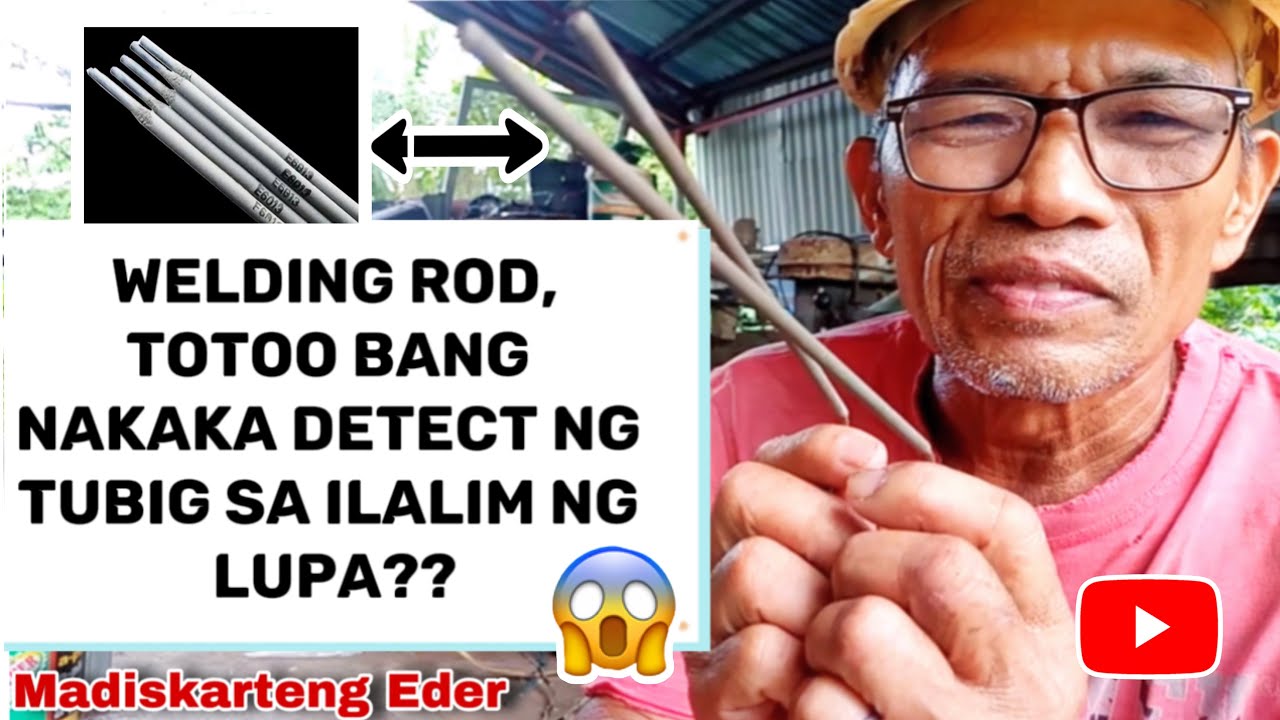 WELDING ROD, TOTOO BANG NAKAKA DETECT NG TUBIG SA ILALIM NG LUPA? | Madiskarteng Eder
