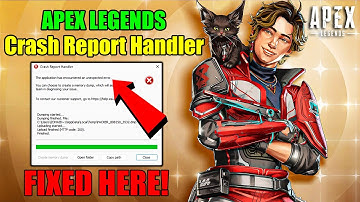 Apex Legends the application has encountered an unexpected error Fix | Crash Report Handler Fix 2025