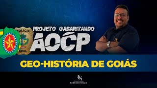 GEO HISTÓRIA DE GOIÁS - Prof. Leandro Moraes