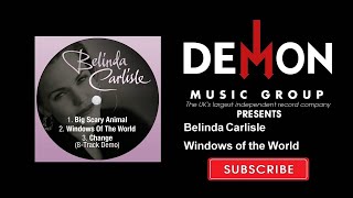 Video thumbnail of "Belinda Carlisle - Windows of the World (Official Audio)"