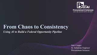 *SPONOSRED CONTENT - From Chaos to Consistency  Using AI to Build A Federal Opportunity Pipeline