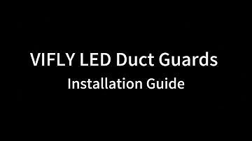 VIFLY LED Duct Guards - Installation Guide