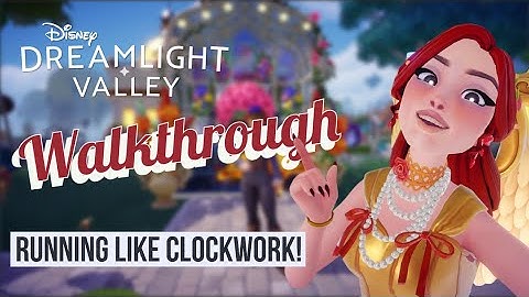 Running Like Clockwork! – Walkthrough – Gameplay – Disney Dreamlight Valley
