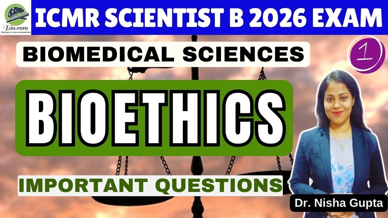 ICMR Scientist B Bioethics Unit | Biomedical Sciences | Biodotcom | #icmr #scientist 