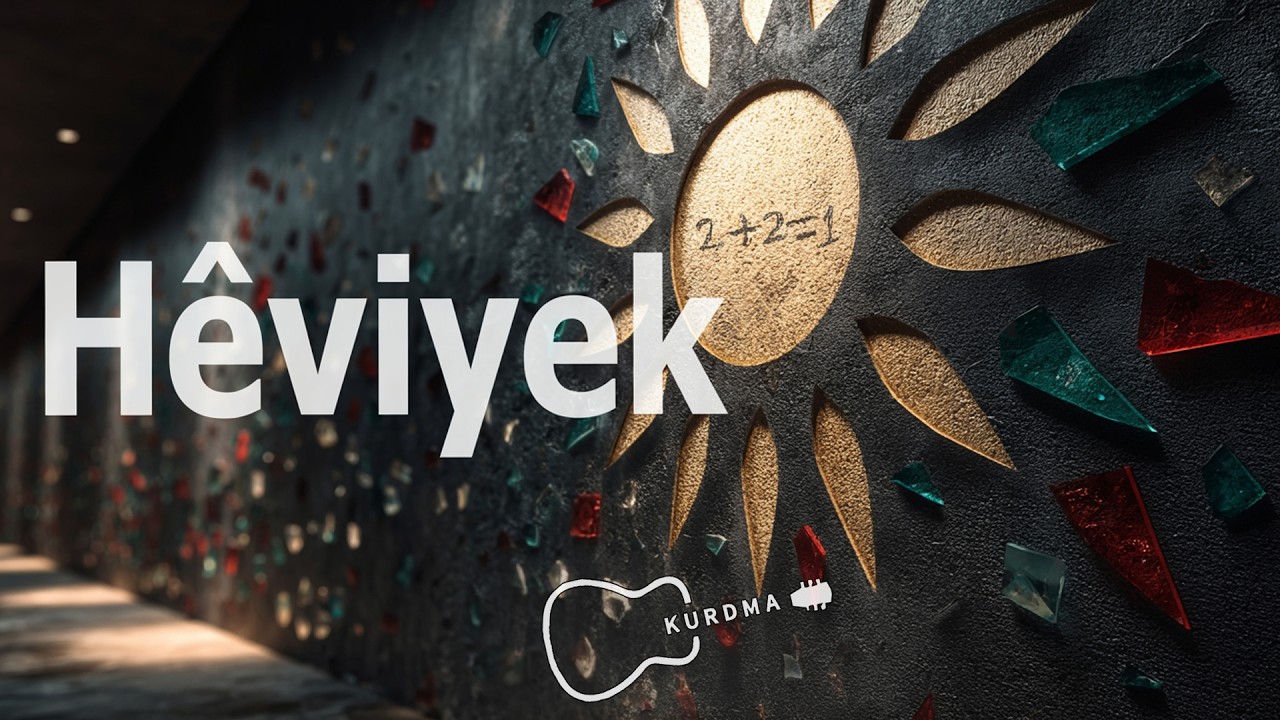 Hêviyek - Kurdma