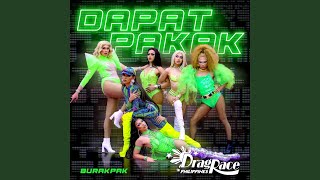 Dapat Pakak (Burakpak Version)