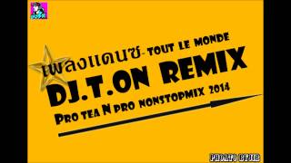 Dj.T.on ReMix sr - Tout le monde