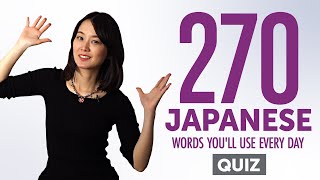 Quiz 270 Japanese Words Youll Use Every Day - Basic Vocabulary
