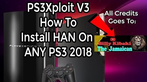 PS3Xploit V3 How To Install HAN On ANY PS3