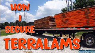 FLATBED SECUREMENT | HOW I SECURE TERRALAMS| CHOICEMAS