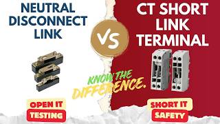 CT Shorting Link vs. Neutral Disconnect Link  What’s the Difference?