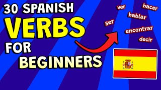 The 30 MOST COMMON VERBS in Spanish! 🇪🇸, Spanish for Beginners 🌟