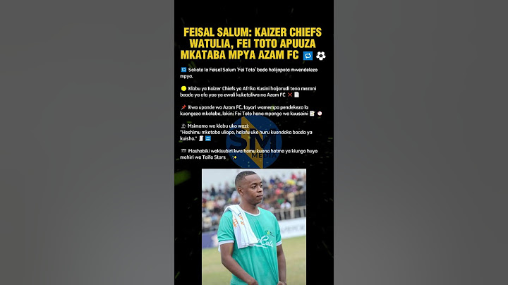FEISAL SALUM: KAIZER CHIEFS WATULIA, FEI TOTO APUUZA MKATABA MPYA AZAM FC 🔁⚽