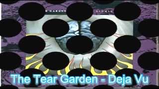 Watch Tear Garden Deja Vu video