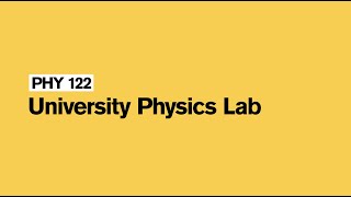 PHY122 - University Physics Lab - William Klemaszewski