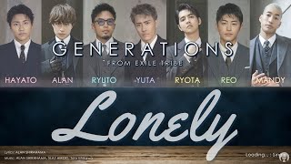 GENERATIONS from EXILE TRIBE - Lonely (KAN/ROM/TH Lyrics)
