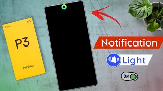 Enable Realme P3 Led Notification Light / Realme P3 Camera Notification Light Setting screenshot 5
