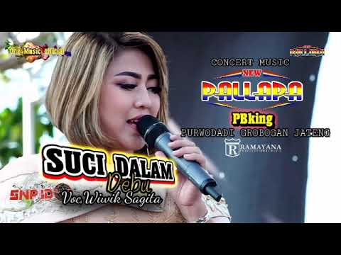 SUCI DALAM DEBU Wiwik Sagita NEW PALLAPA PBking grobogan