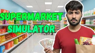 Maine Khola Apna Shopping Mall 😱 | Supermarket Simulator Day 1 | Python Playsss