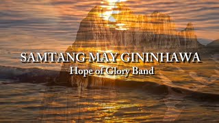 SAMTANG MAY GININHAWA - HOPE OF GLORY BAND