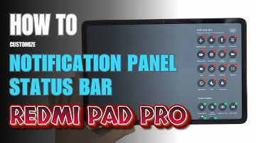 How to customize Notification Panel Shortcuts on Redmi Pad Pro | Status Bar