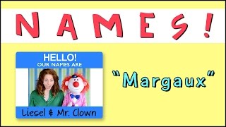 Learning Names with Mr. Clown: Margaux