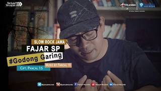 Video thumbnail of "Lagu Pop Jowo Galau "Godong Garing" Fajar SP feat Pancal 15"