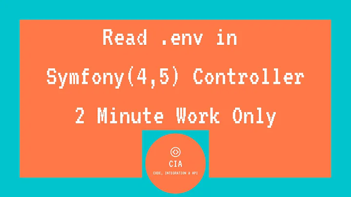 Read environment variable from .env in Symfony (4, 5) controller [2021]