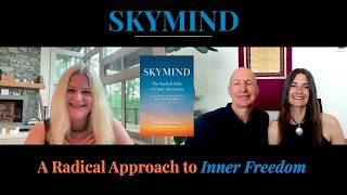 SkyMind Reveals the Radical Path to Inner Freedom
