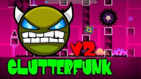 Geometry Dash [2.0] Clutterfunk v2 by IllNeptunellI (Easy Demon)