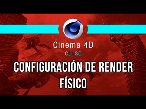 Configuración de Render Físico en Cinema 4D - Tutorial Básico