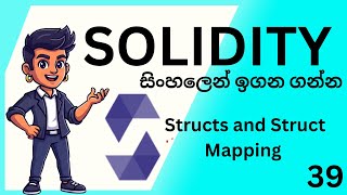 Structs and Struct Mapping in Solidity Explained |  Solidity Sinhala Tutorial – EP39