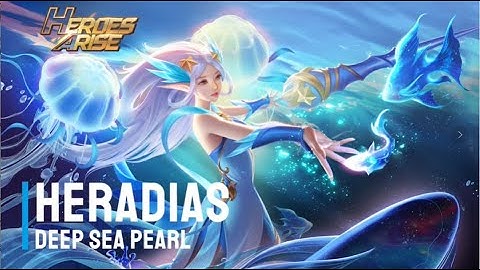 New Skin | Heradias - Deep Sea Pearl | Heroes Arise | NetDragon