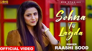 Sohna Tu Lagda | Cute Love Story |Raashi Sood | Romantic Love Song 2019 | Big Studios