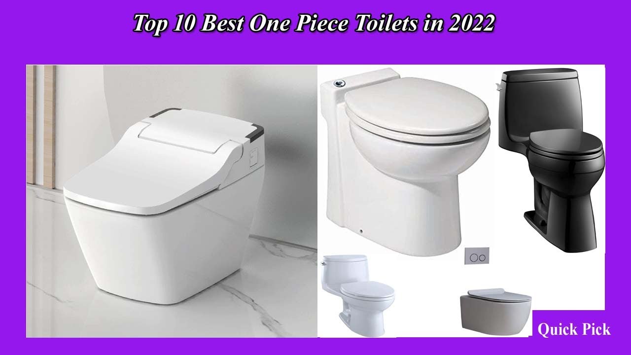Top 10 Best One Piece Toilets in 2022