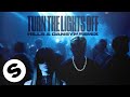 Justė, Jon - Turn The Lights Off (With Jaxstyle) [HILLS & Dansyn Remix] (Official Audio)