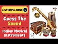 Listening Game 5 Guess The Sound Challenge Guess The Indian Musical Instrument Guess Listening Game 5 Guess The Sound Challenge Guess The Indian Musical Instrument Guess